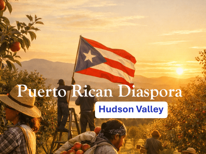 Puerto Rican Diaspora: The Hudson Valley’s Hidden&nbsp;Stories